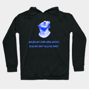 Buy art from living artists Hoodie